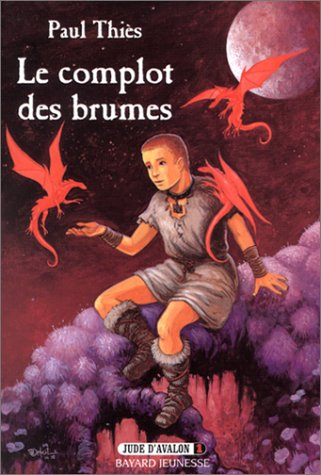 Jude d'Avalon. Vol. 1. Le complot des brumes