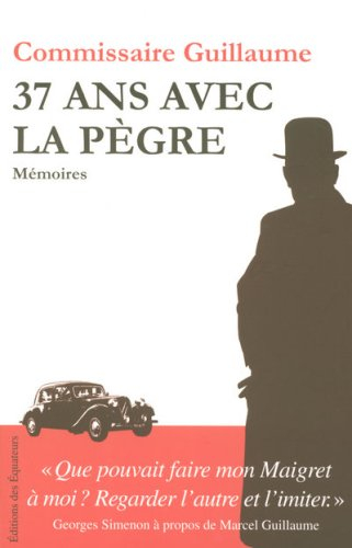 37 ans avec la pègre : mémoires