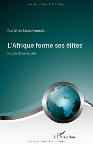 L'Afrique forme ses élites : histoire d'une réussite