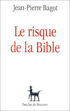 Le Risque de la Bible