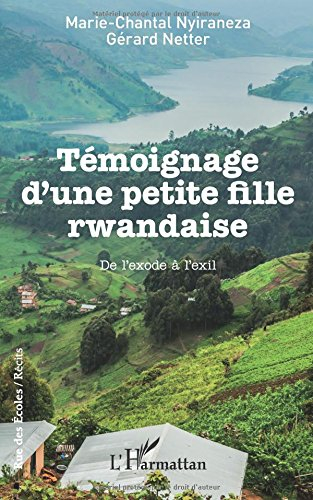 Témoignage d'une petite fille rwandaise : de l'exode à l'exil