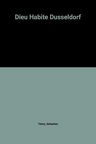 Dieu habite Düsseldorf