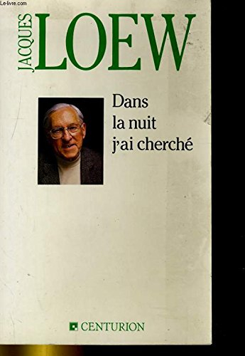 Dans la nuit j'ai cherché