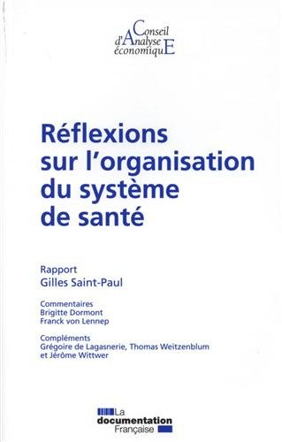 Réflexions sur l'organisation du système de santé