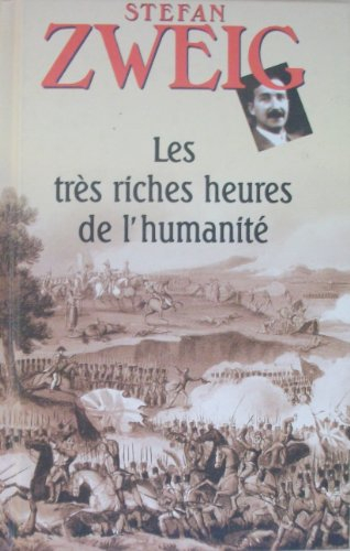 les très riches heures de l'humanité (les trésors de la littérature)
