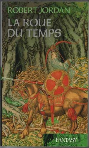 La roue du temps. Vol. 1. La roue du temps