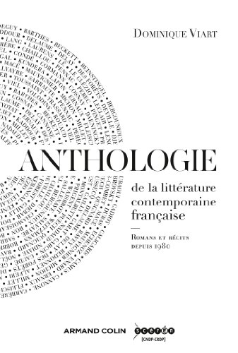 Anthologie de la littérature contemporaine française : romans et récits depuis 1980