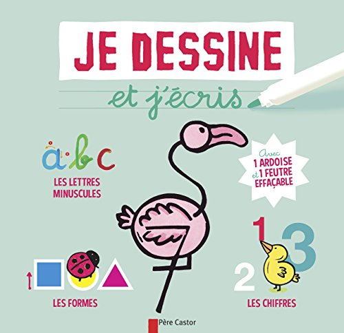 Je dessine et j'écris. Les formes, les chiffres et les lettres minuscules