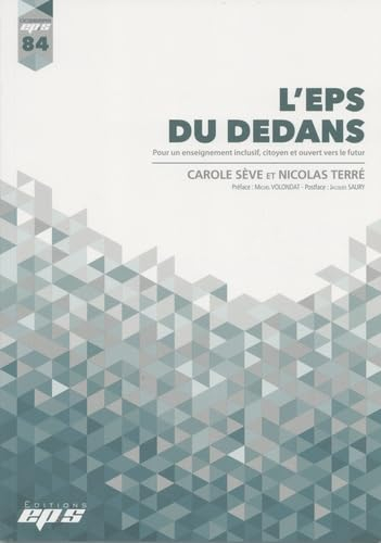 L'EPS du dedans : pour un enseignement inclusif, citoyen et ouvert vers le futur