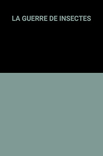 La Guerre des insectes