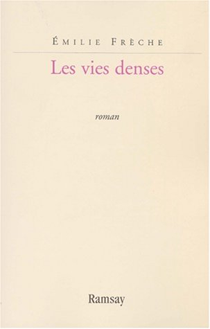 Les vies denses