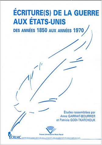 Ecriture(s) de la guerre aux Etats-Unis des années 1850 aux années 1970