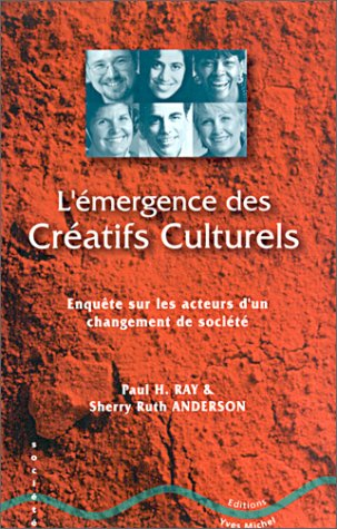 Émergence des créatifs culturels, un changement de société : enquête sur une population croissante t