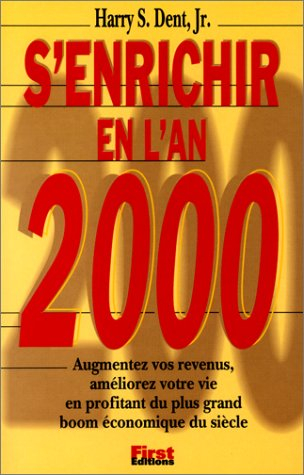 S'enrichir en l'an 2000