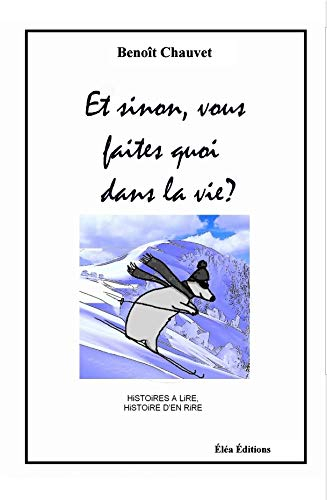 Et sinon, vous faites quoi dans la vie?