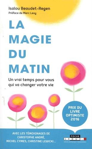 la magie du matin : l'heure de plus qui va changer votre vie