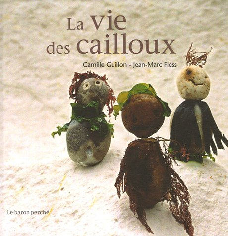 La vie des cailloux