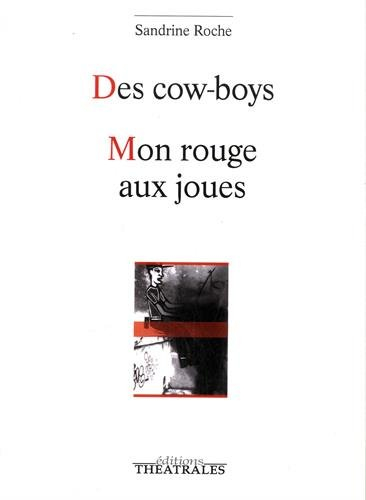 Des cow-boys. Mon rouge aux joues : variations chromatiques sur Le Petit Chaperon rouge