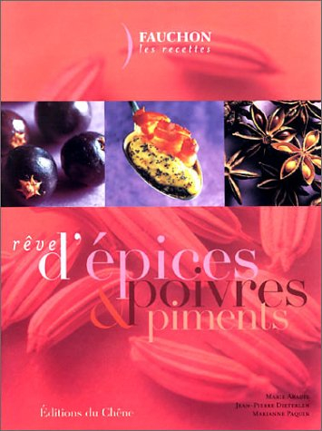 Rêves d'épices, de poivres et de piments