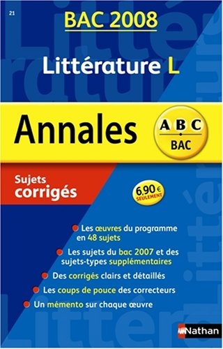 Littérature, terminale L : sujets corrigés, bac 2008