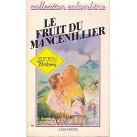 le fruit du mancenillier (collection colombine)