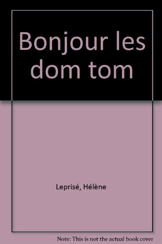Bonjour les DOM-TOM : la France Outre-Mer
