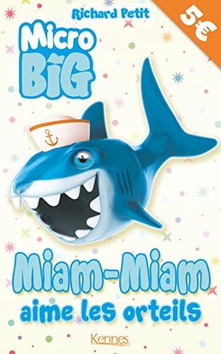 Miam-Miam aime les orteils