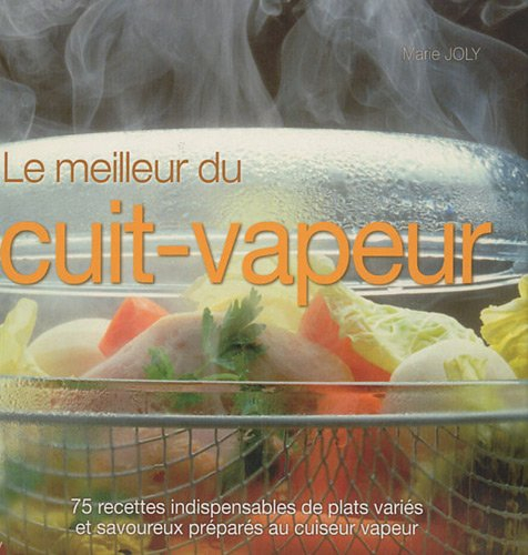 Le meilleur du cuit-vapeur