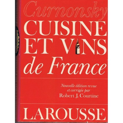 cuisine et vins de france curnonsky [maurice edmond sailland], edited by robert j. courtine