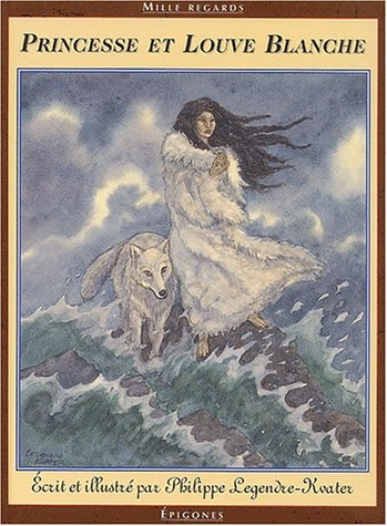 Princesse et Louve Blanche