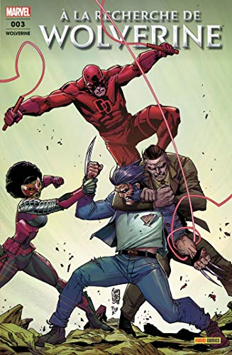 Wolverine, n° 3. A la recherche de Wolverine : l'arme perdue