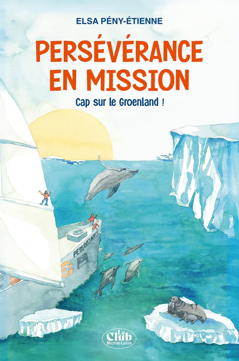 Persévérance en mission. Cap sur le Groenland !