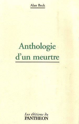 anthologie d'un meurtre