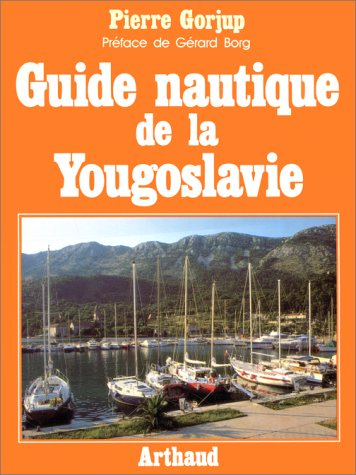 Guide nautique de la Yougoslavie