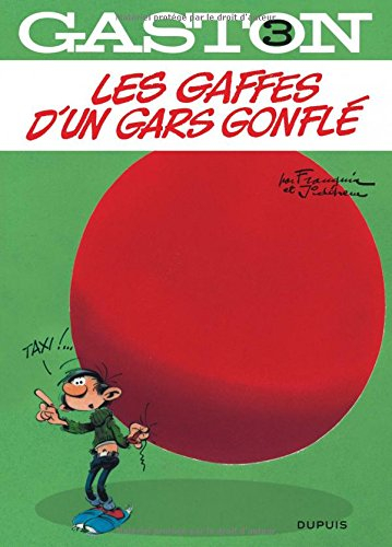 Gaston. Vol. 3. Les gaffes d'un gars gonflé