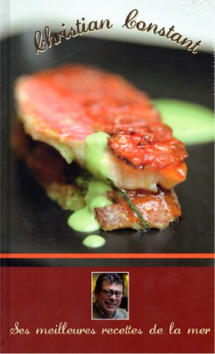 christian constant les meilleures recettes de la mer