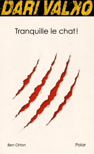 Dari Valko. Vol. 3. Tranquille le chat !