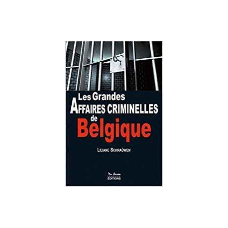 Les grandes affaires criminelles de Belgique