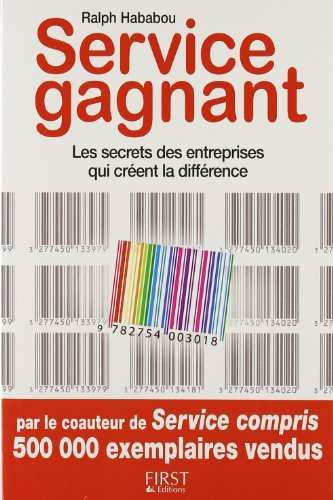 Service gagnant : les secrets des entreprises qui créent la différence