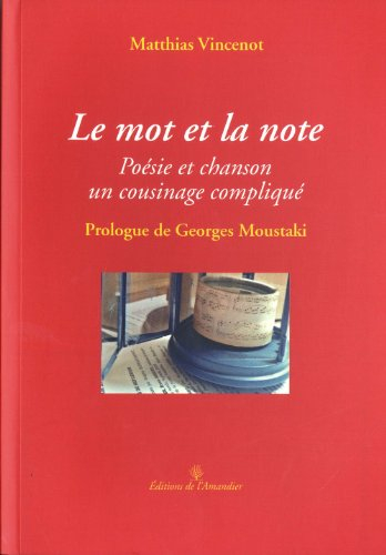 Le mot et la note : poésie et chanson, un cousinage compliqué