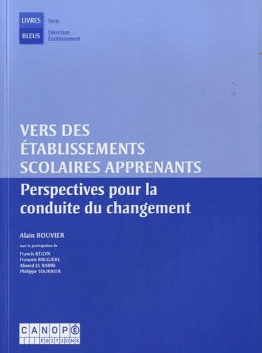 Vers des établissements scolaires apprenants : perspectives pour la conduite du changement