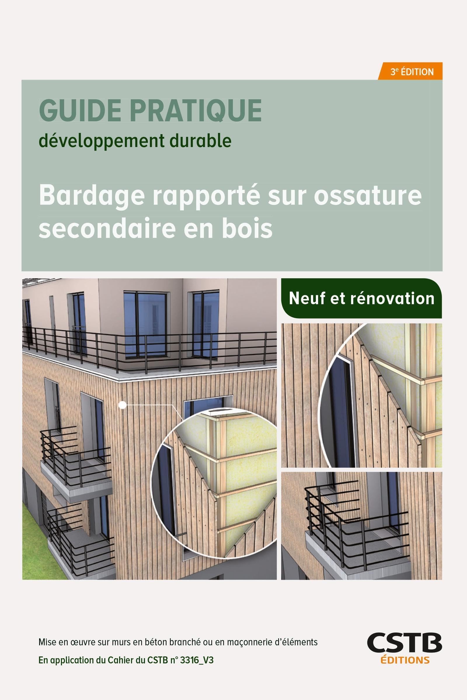Bardage rapporté sur ossature secondaire en bois, neuf et rénovation : mise en oeuvre sur murs en bé