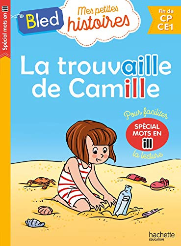 La trouvaille de Camille, spécial mots en ill : fin de CP, CE1
