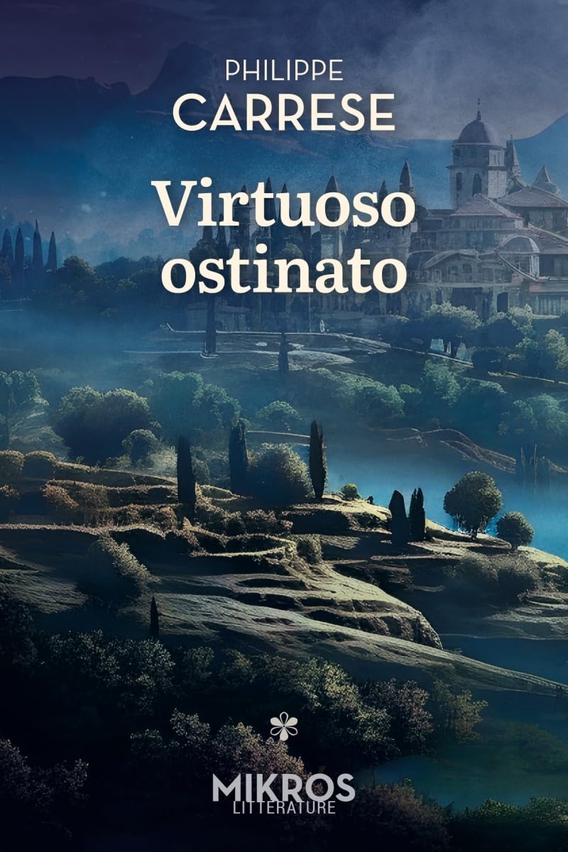 Virtuoso ostinato. Le virtuose obstiné