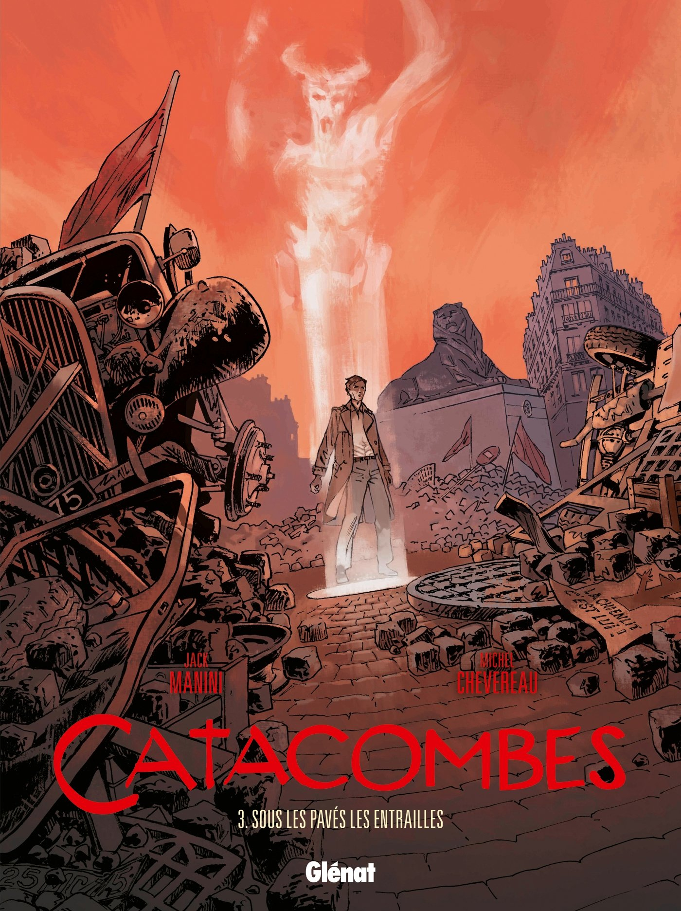 Catacombes. Vol. 3. Sous les pavés, les entrailles