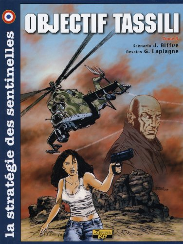 La stratégie des sentinelles. Vol. 5. Objectif Tassili