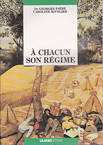 A chacun son régime