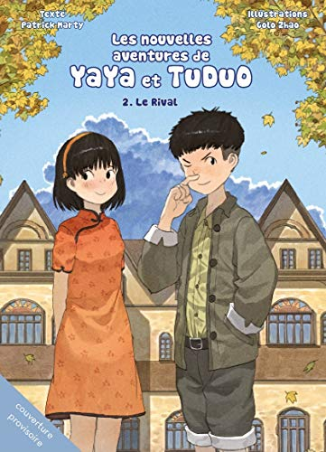 Les nouvelles aventures de Yaya et Tuduo. Vol. 2. Le rival