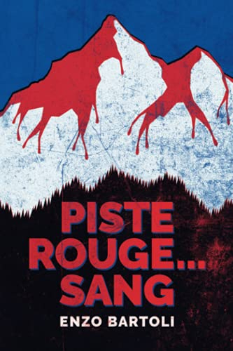 Piste rouge... sang