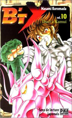 B'TX. Vol. 10. Duel à Kamui